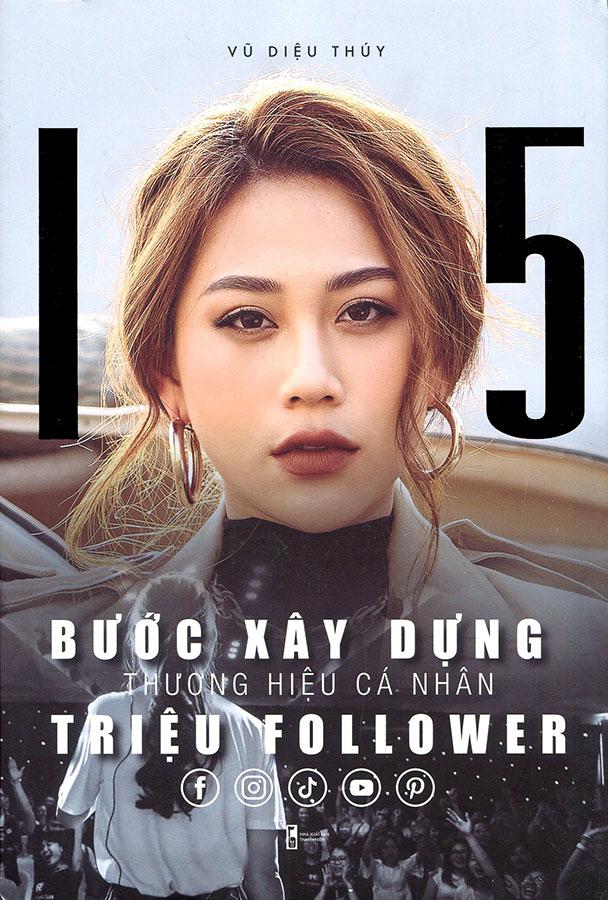 Sách 15 Bước Xây Dựng Thương Hiệu Cá Nhân Triệu Follower