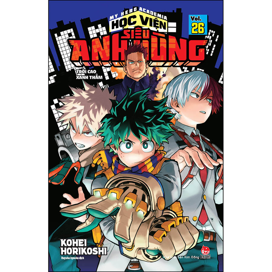 My Hero Academia - Học Viện Siêu Anh Hùng Tập 26: Trời Cao Xanh Thẳm (Tái Bản 2022)