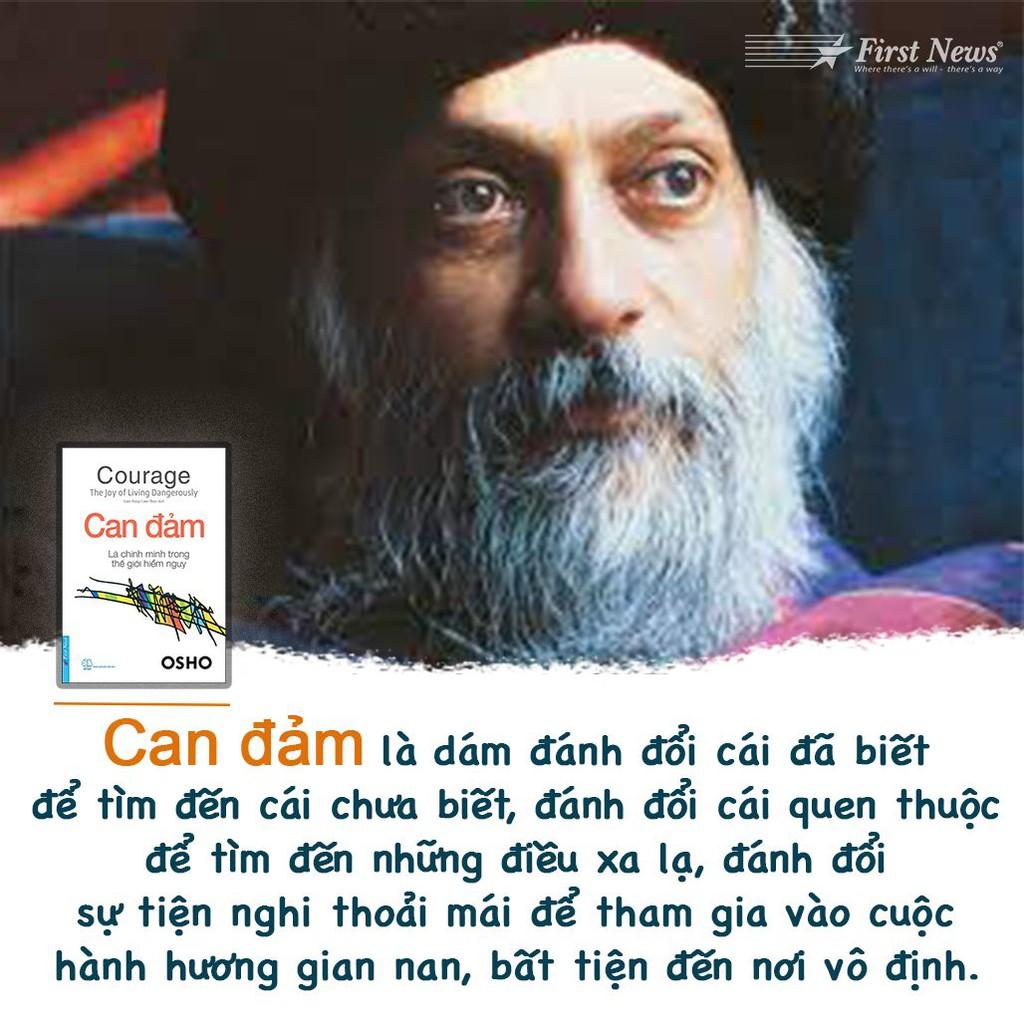 Sách - OSHO Can Đảm Là Chính Mình Trong Thế Giới Hiểm Nguy - First News