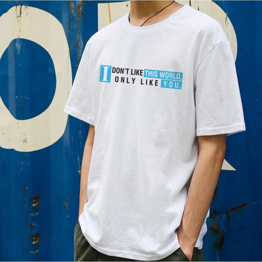 Hàng HotÁo Thun Tay Lỡ UNISEX I DON'T LIKE THIS WORLDCực Chất