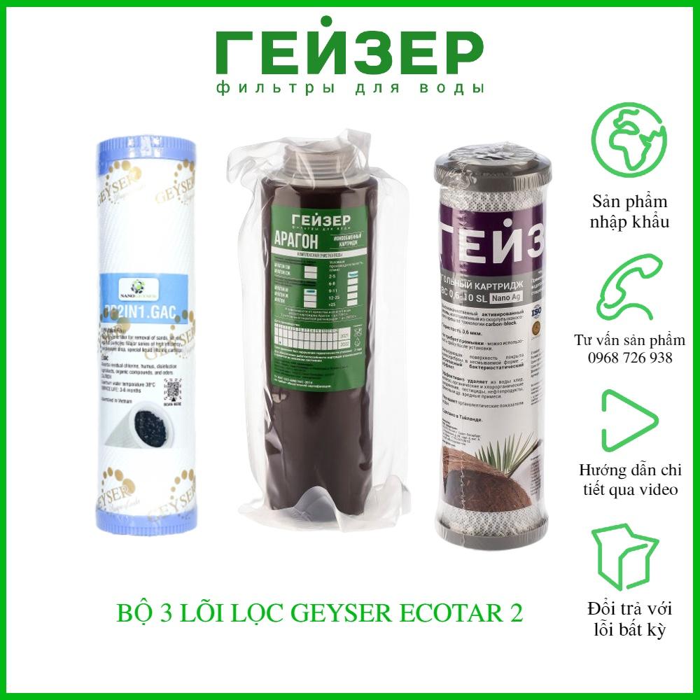 Lõi lọc nước Ecotar 2 - Bộ 3 lõi lọc nước Nano Geyser Ecotar 2