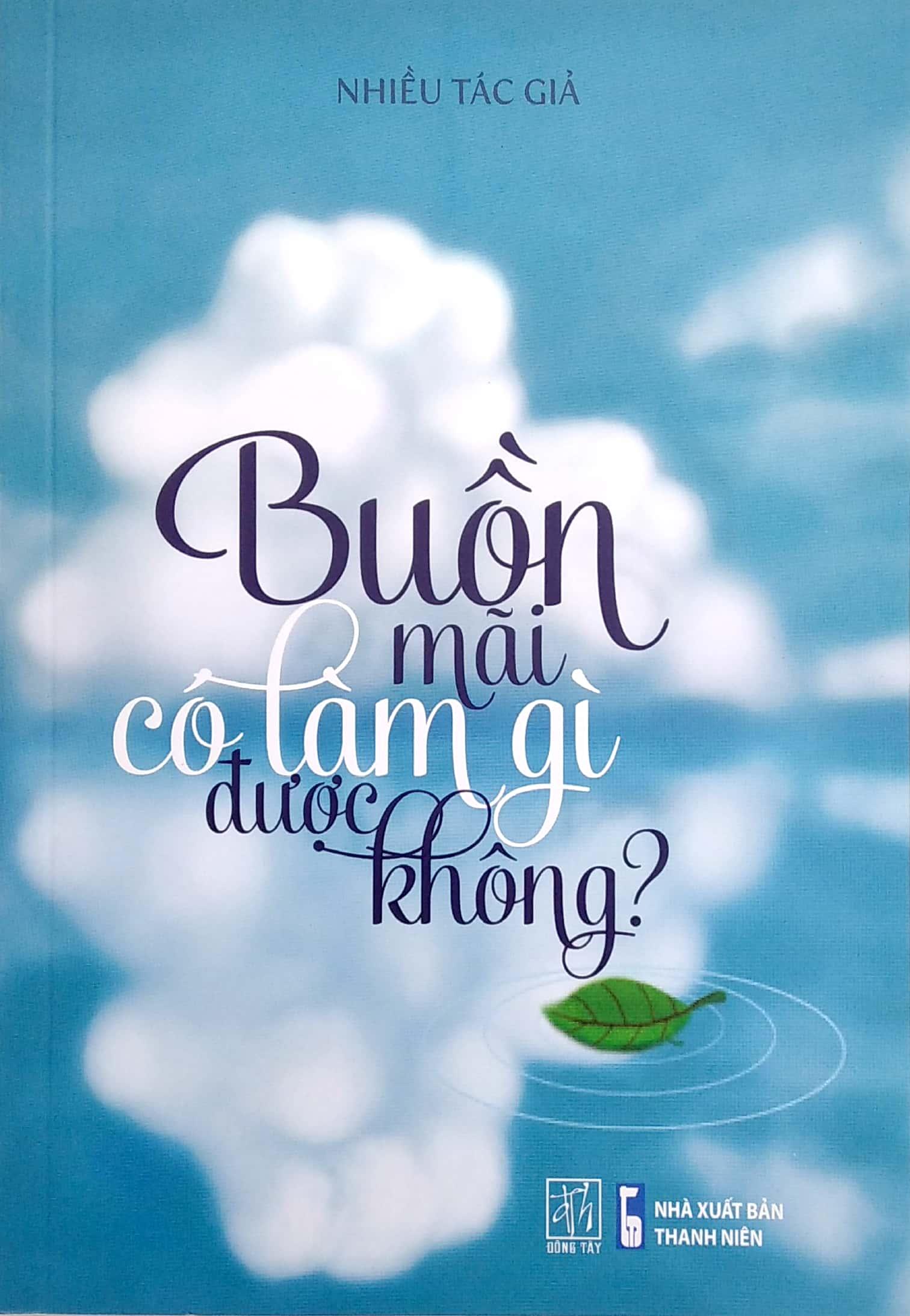 Buồn Mãi Có Làm Gì Được Không?