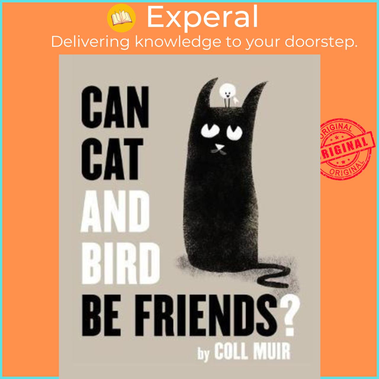 Sách - Can Cat and Bird Be Friends? by Coll Muir