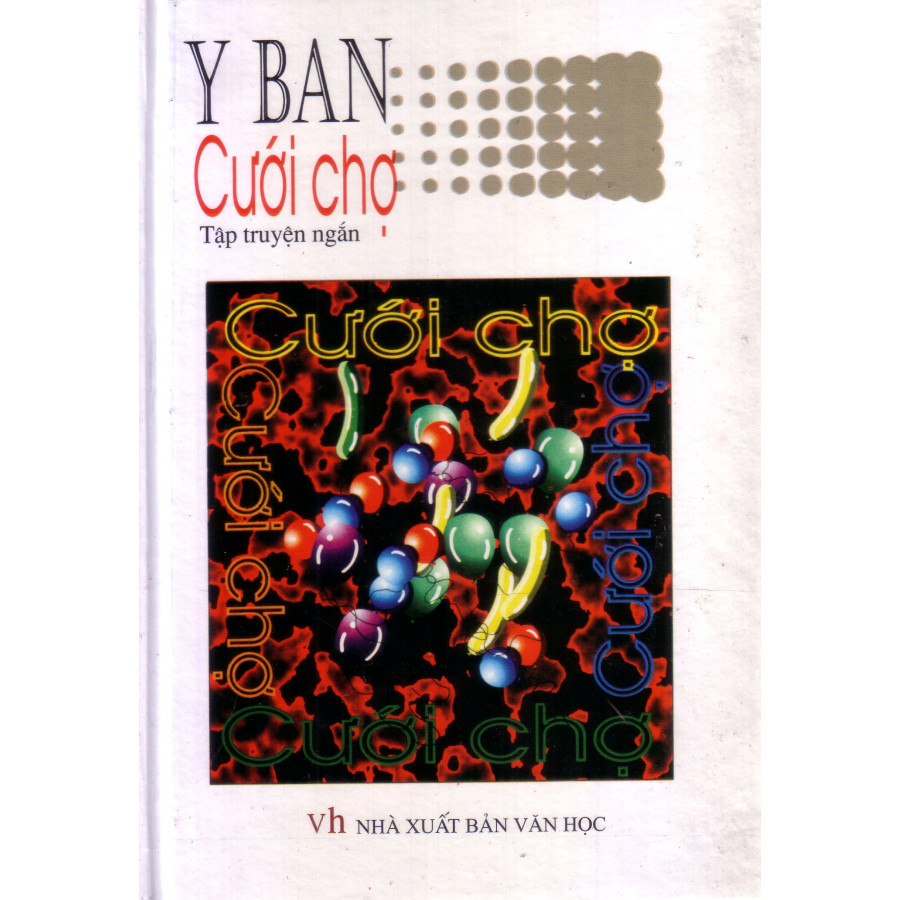 Cưới chợ ( Tập truyện ngắn )