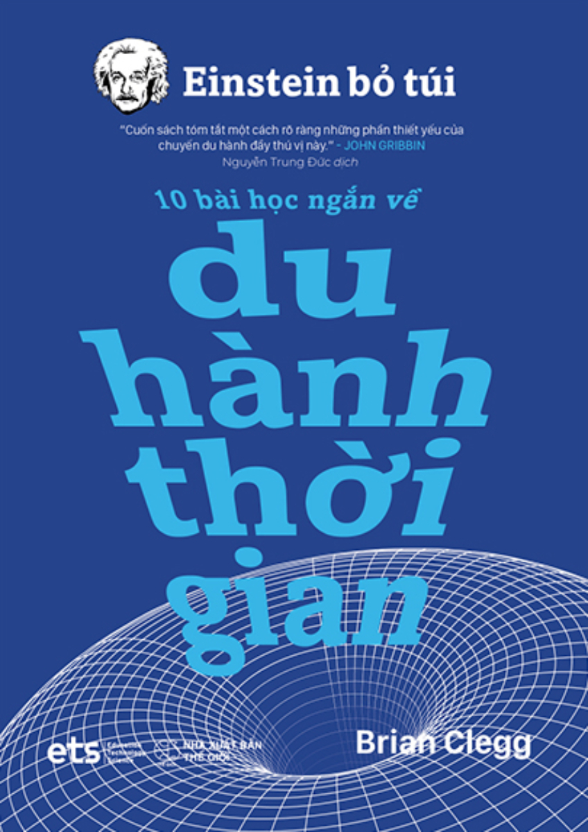 Einstein Bỏ Túi - 10 Bài Học Ngắn Về: Du Hành Thời Gian_AL