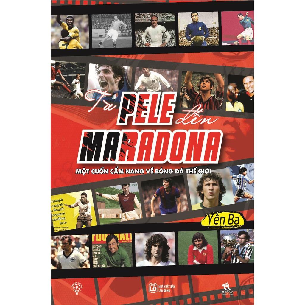 Sách - Từ Pele đến Maradona - THBooks