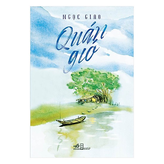 Một cuốn tiểu thuyết mang đậm tính nhân văn: Quán gió