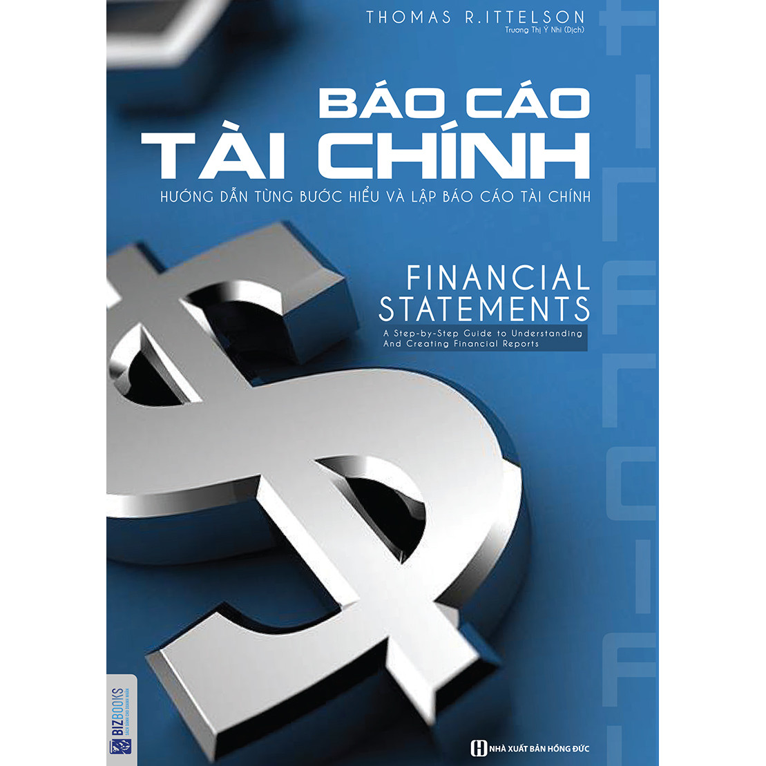 Báo Cáo Tài Chính - Hướng Dẫn Từng Bước Hiểu Và Lập Báo Cáo Tài Chính ( tặng kèm bút tạo hình ngộ nghĩnh )