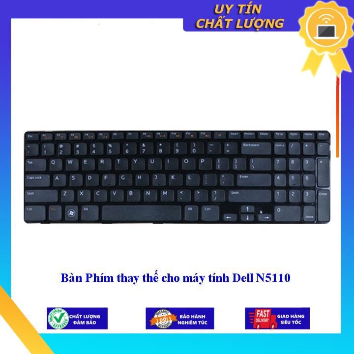 Bàn Phím cho máy tính Dell N5110 - Hàng Nhập Khẩu New Seal