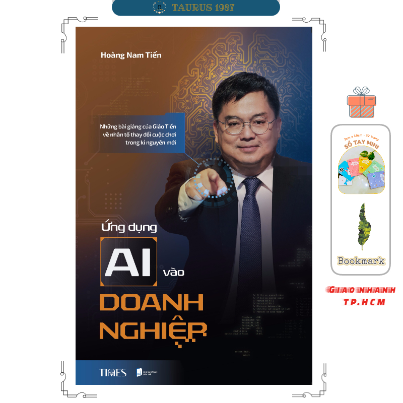 Ứng Dụng AI Vào Doanh Nghiệp – Hoàng Nam Tiến (TIMES)