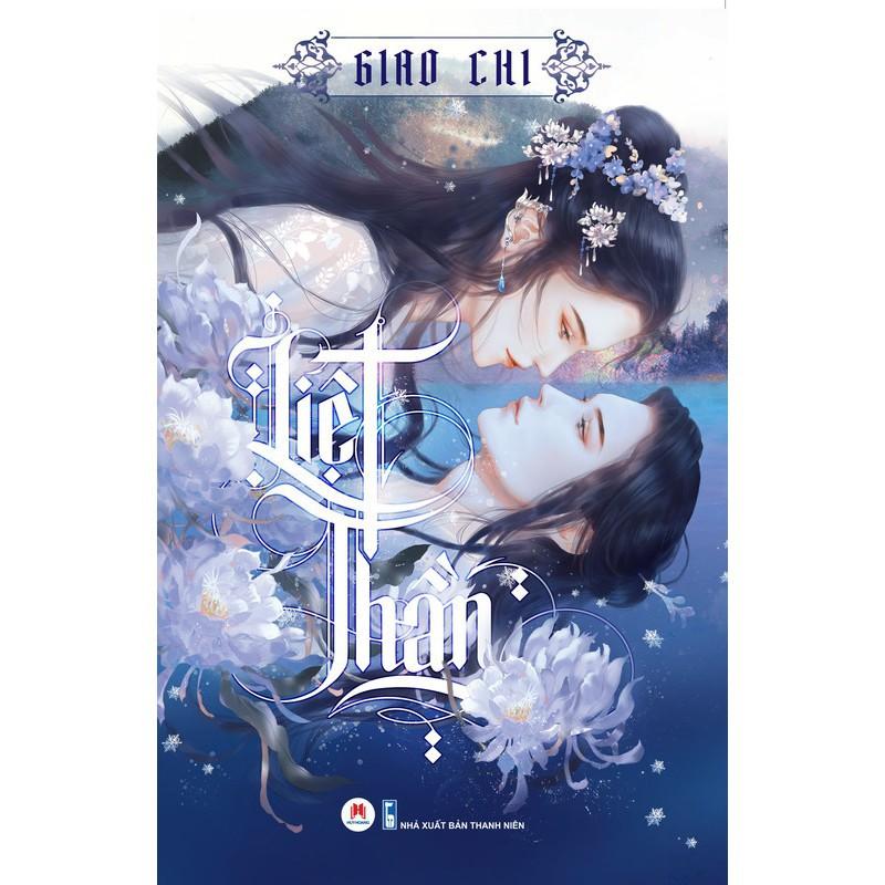 Sách - Liệt Thần - Giao Chi ( Huy Hoàng )
