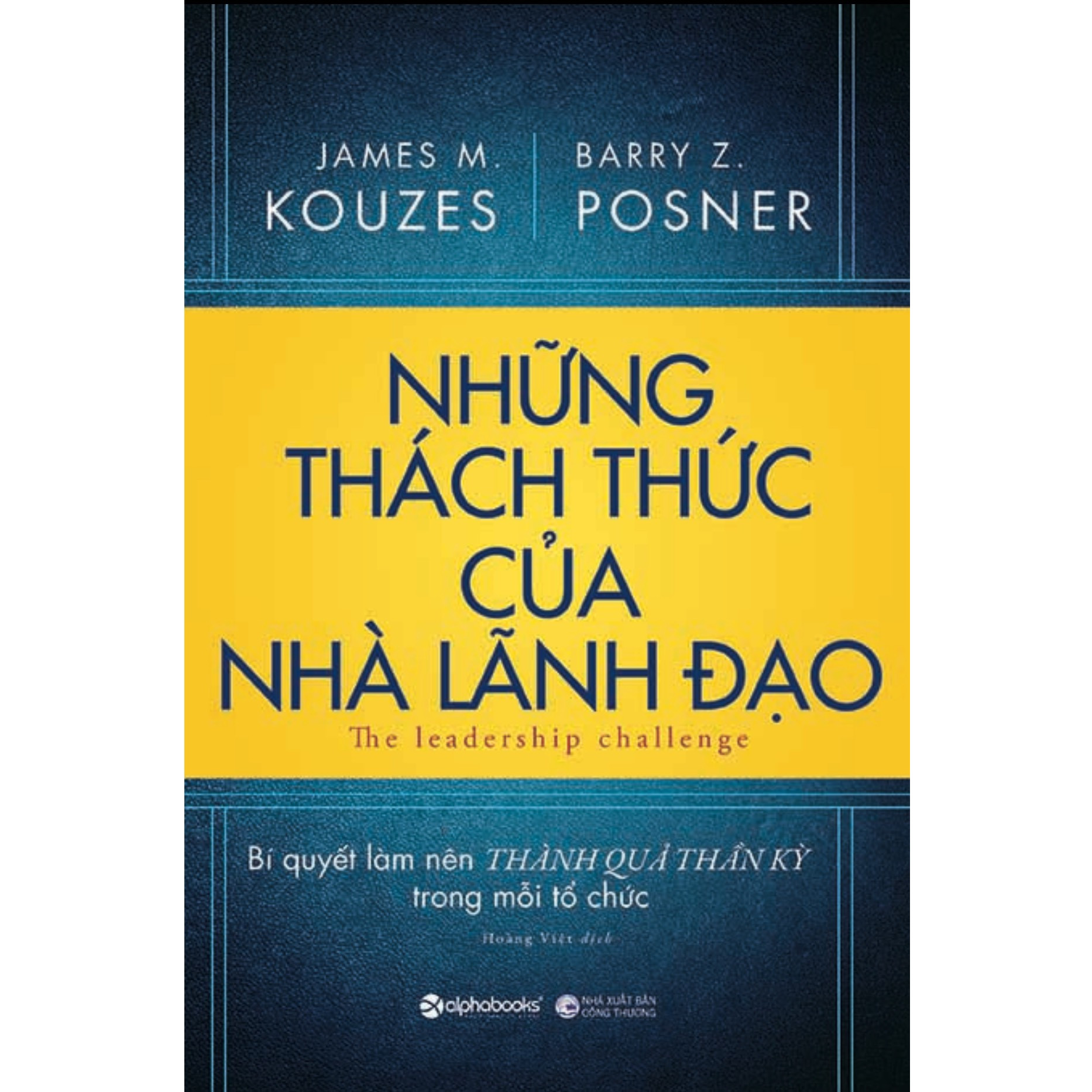 Những Thách Thức Của Nhà Lãnh Đạo / Sách Quản Trị, Lãnh Đạo Đỉnh Cao - Tặng Kèm Bookmark Thiết Kế Happy Life