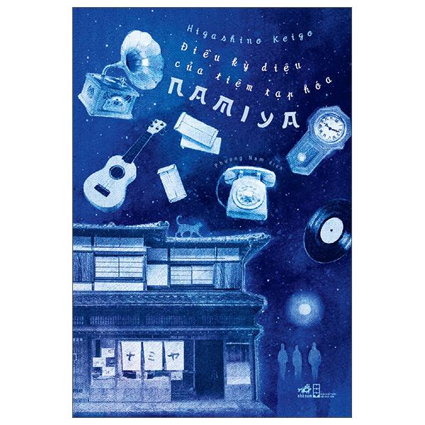 Sách - Điều Kỳ Diệu Của Tiệm Tạp Hóa Namiya