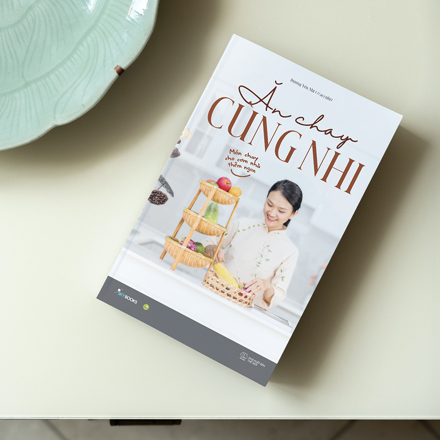 Ăn Chay Cùng Nhi – Món Chay Cho Cơm Nhà Thêm Ngon