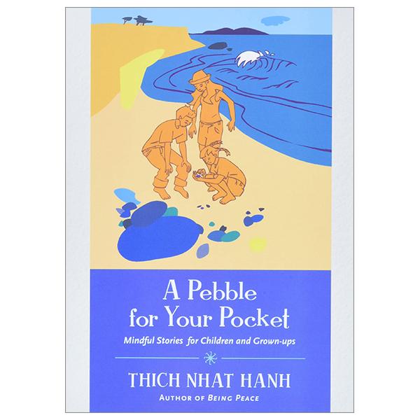 A Pebble For Your Pocket: Mindful Stories For Children And Grown-ups