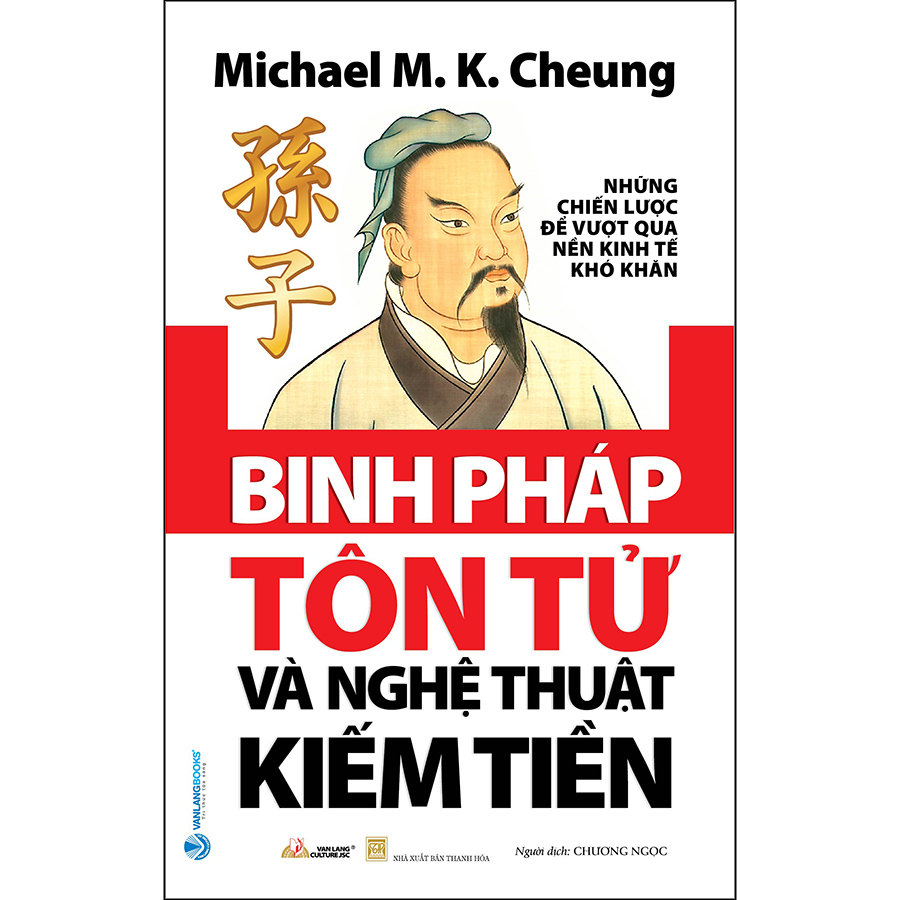 Binh Pháp Tôn Tử Và Nghệ Thuật Kiếm Tiền (Tái Bản)