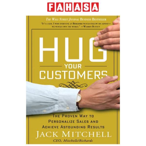 Hug Your Customer : The Proven Way to Personalize Sales and ...