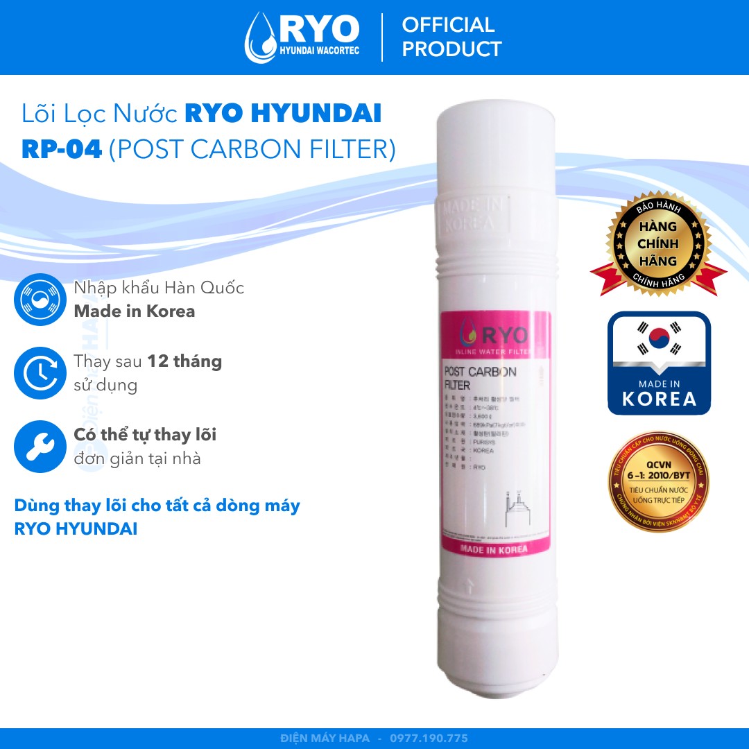 Lõi Lọc RYO Hyundai RP-04 POST CARBON FILTER Nhập Khẩu Hàn Quốc - Hàng Chính Hãng - (Dùng Thay Lõi Cho máy lọc nước RP901 RP902 RP903 RP100H PGP1000 RP100S Sambon Wacortec - Sediment Pre-carbon Post-carbon TCR FTO UF RO Membrane...)