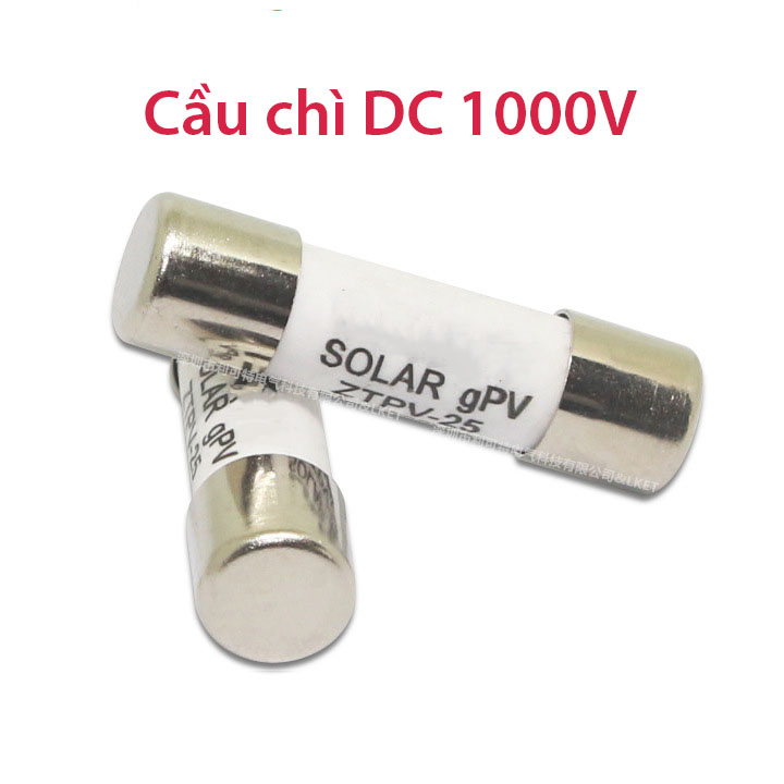 Cầu chì Solar 1000V DC cho điện năng lượng mặt trời 1A 2A 3A 4A 5A 6A 8A 10A 12A 15A 16A 20A