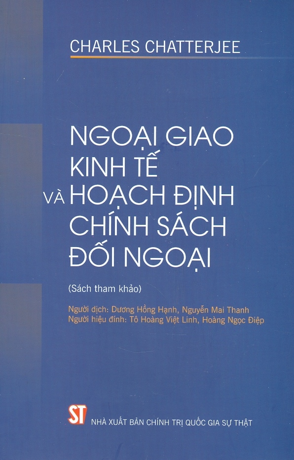 Ngoại Giao Kinh Tế Và Hoạch Định Chính Sách Đối Ngoại (Sách tham khảo)