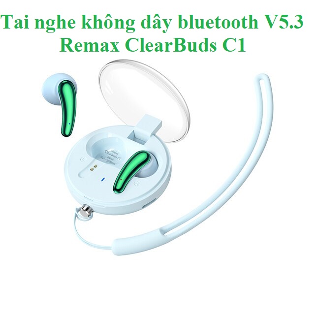 Tai nghe nhét tai không dây Bluetooth V5.3 hộp trong Remax ClearBuds C1 _ Hàng chính hãng