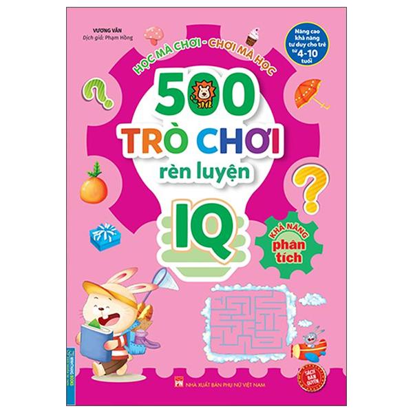 500 Trò Chơi Ren Luyện IQ - Khả Năng Phân Tích