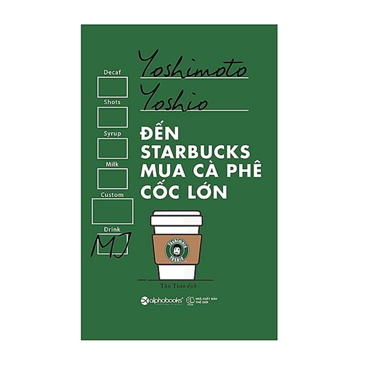 Combo Sách Marketing - Bán Hàng : Đến Starbucks Mua Cà Phê Cốc Lớn + Điều Gì Khiến Khách Hàng Chi Tiền?