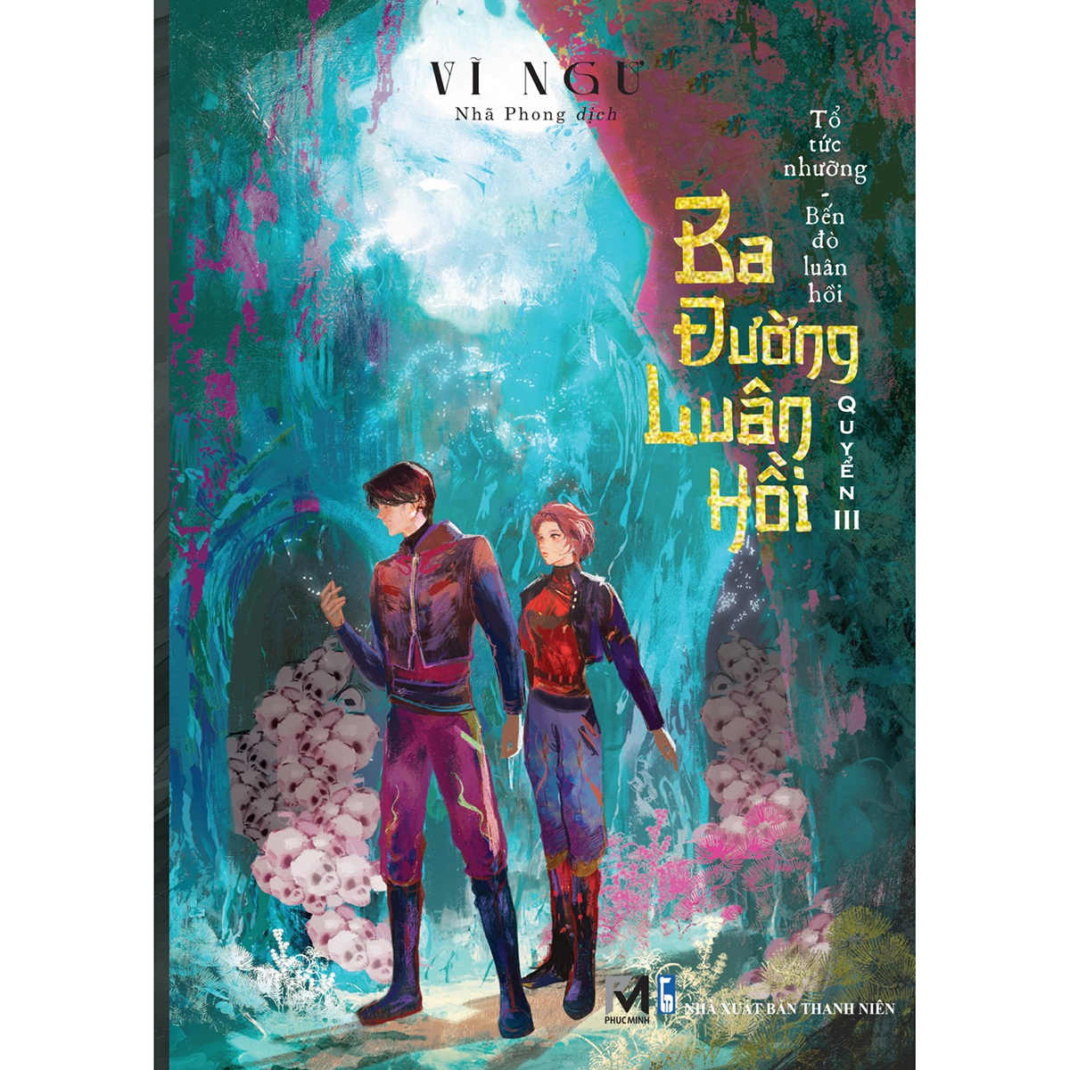 Ba Đường Luân Hồi - Tập 3: Tổ tức nhưỡng - Bến đò luân hồi