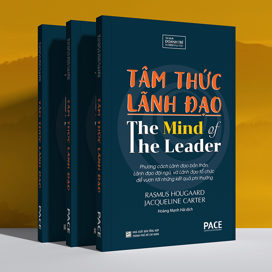 Sách PACE Books - Tâm thức lãnh đạo (The Mind Of The Leader) - Rasmus Hougaard, Jacqueline Carter