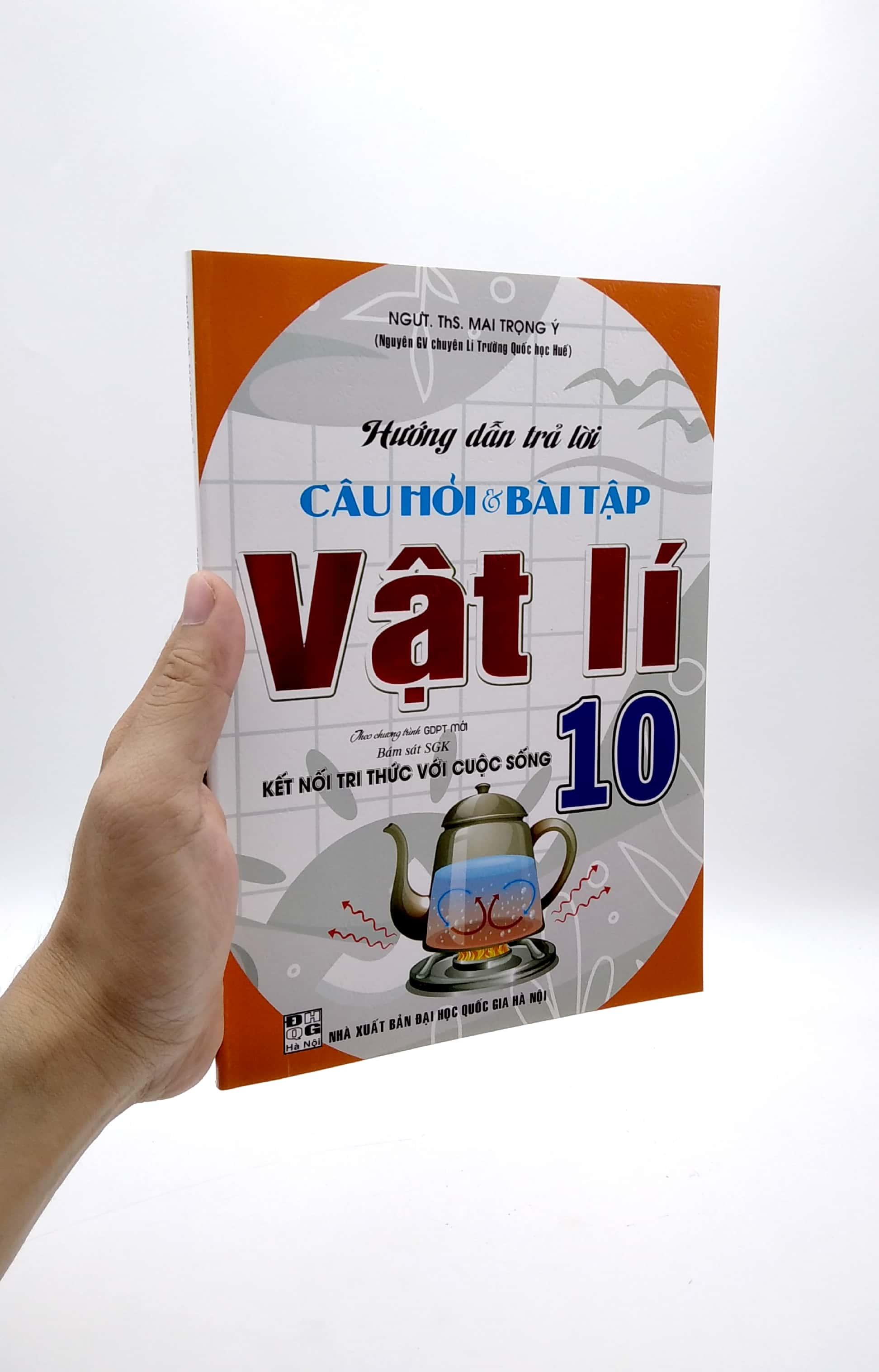 Hướng Dẫn Trả Lời Câu Hỏi Và Bài Tập Vật Lí 10 (Theo Chương Trình GDPT Mới) (Bám Sát SGK Kết Nối Tri Thức Với Cuộc Sống)