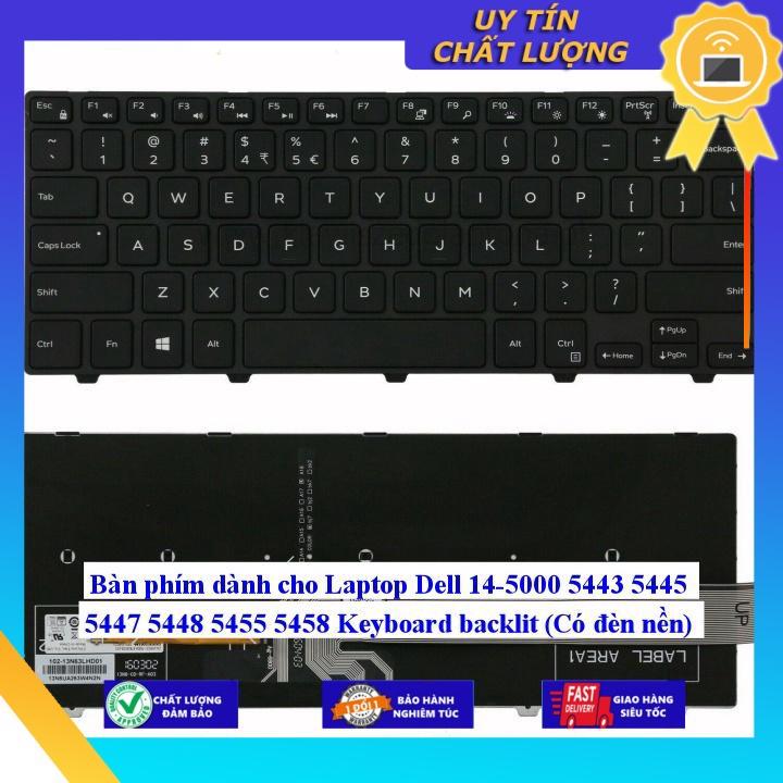 Bàn phím dùng cho Laptop Dell 14-5000 5443 5445 5447 5448 5455 5458 Keyboard backlit - Hàng Nhập Khẩu New Seal
