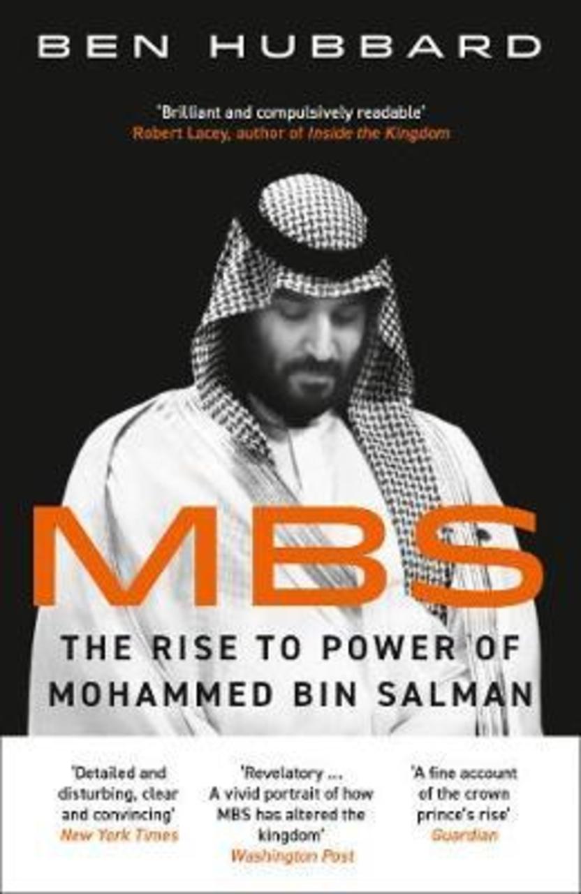 Sách - MBS : The Rise to Power of Mohammed Bin Salman by Ben Hubbard