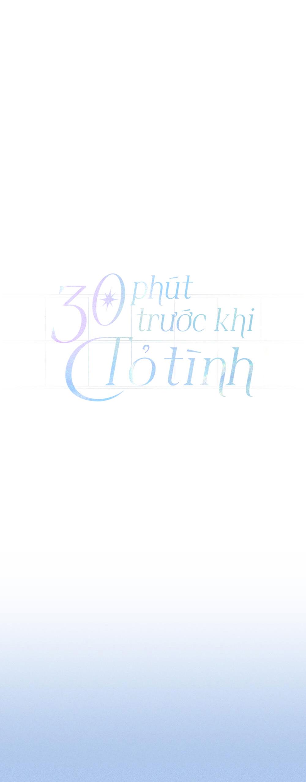 30 PHÚT TRƯỚC KHI TỎ TÌNH chapter 20