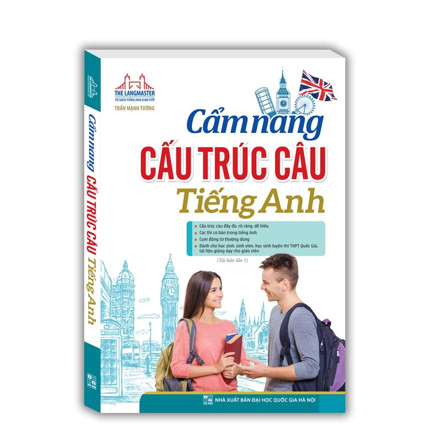 Sách - Cẩm nang cấu trúc câu tiếng Anh (bìa mềm)-tái bản 01