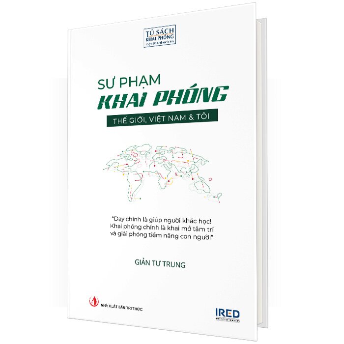 Sách - Sư phạm khai phóng: Thế giới, Việt Nam &amp; tôi