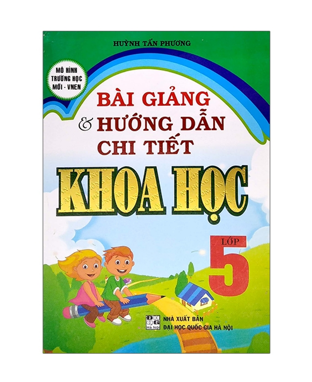 Sách - Bài Giảng Và Hướng Dẫn Chi Tiết Khoa Học 5