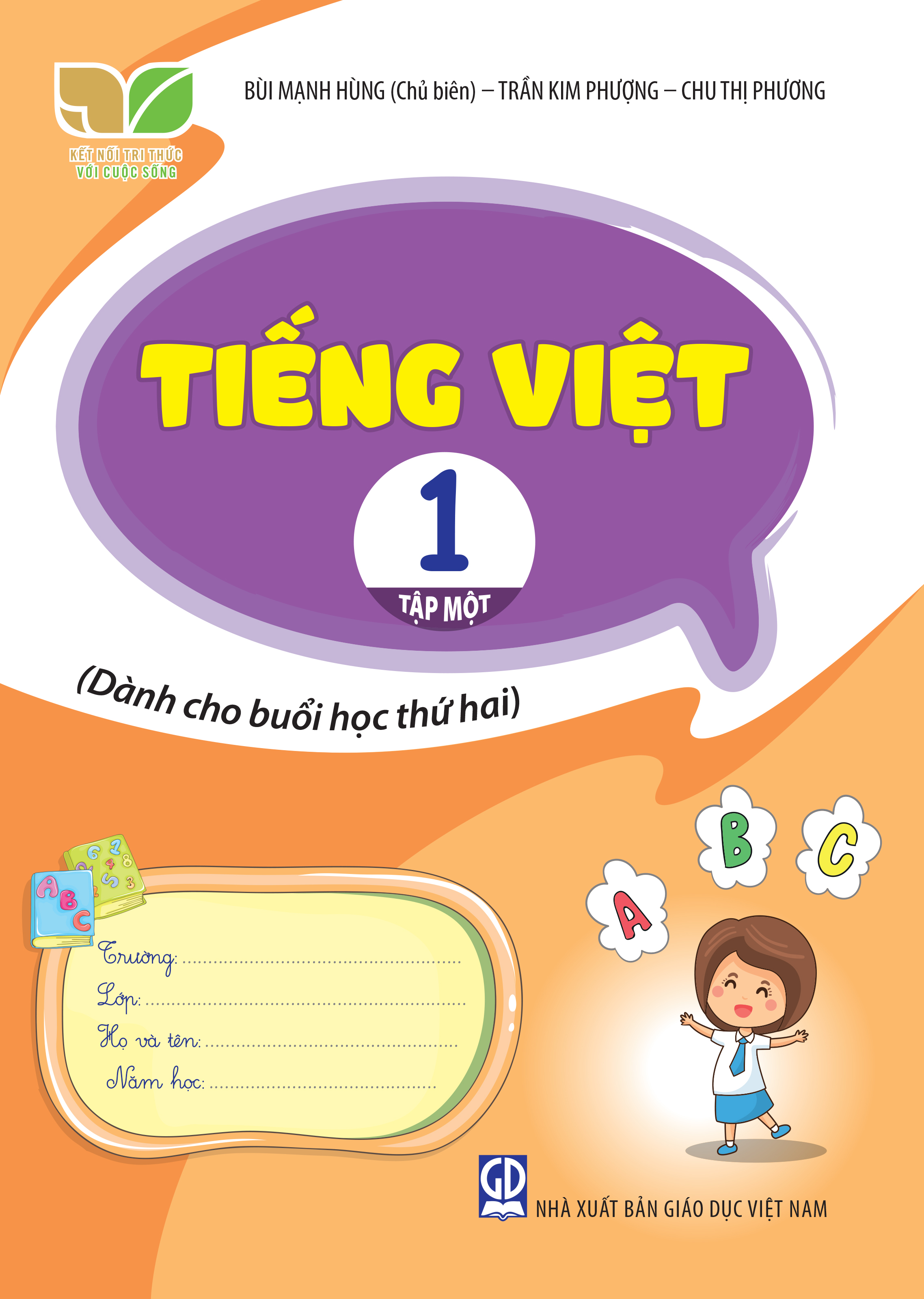 Tiếng Việt 1, tập một (Dành cho buổi học thứ hai) (Kết nối tri thức với cuộc sống)