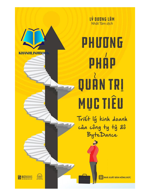 Sách - Phương pháp quản trị mục tiêu – Triết lý kinh doanh của công ty tỷ đô BYTEDANCE