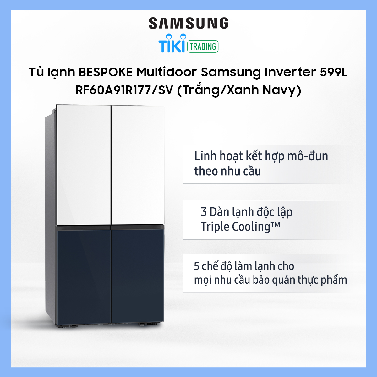 Tủ lạnh BESPOKE Multidoor Samsung Inverter 599L RF60A91R177/SV (Trắng/Xanh Navy) chỉ giao kv HN