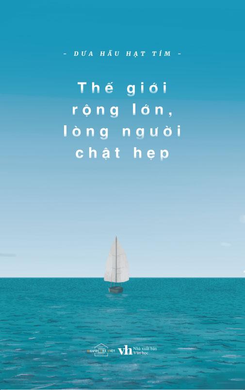Thế Giới Rộng Lớn, Lòng Người Chật Hẹp