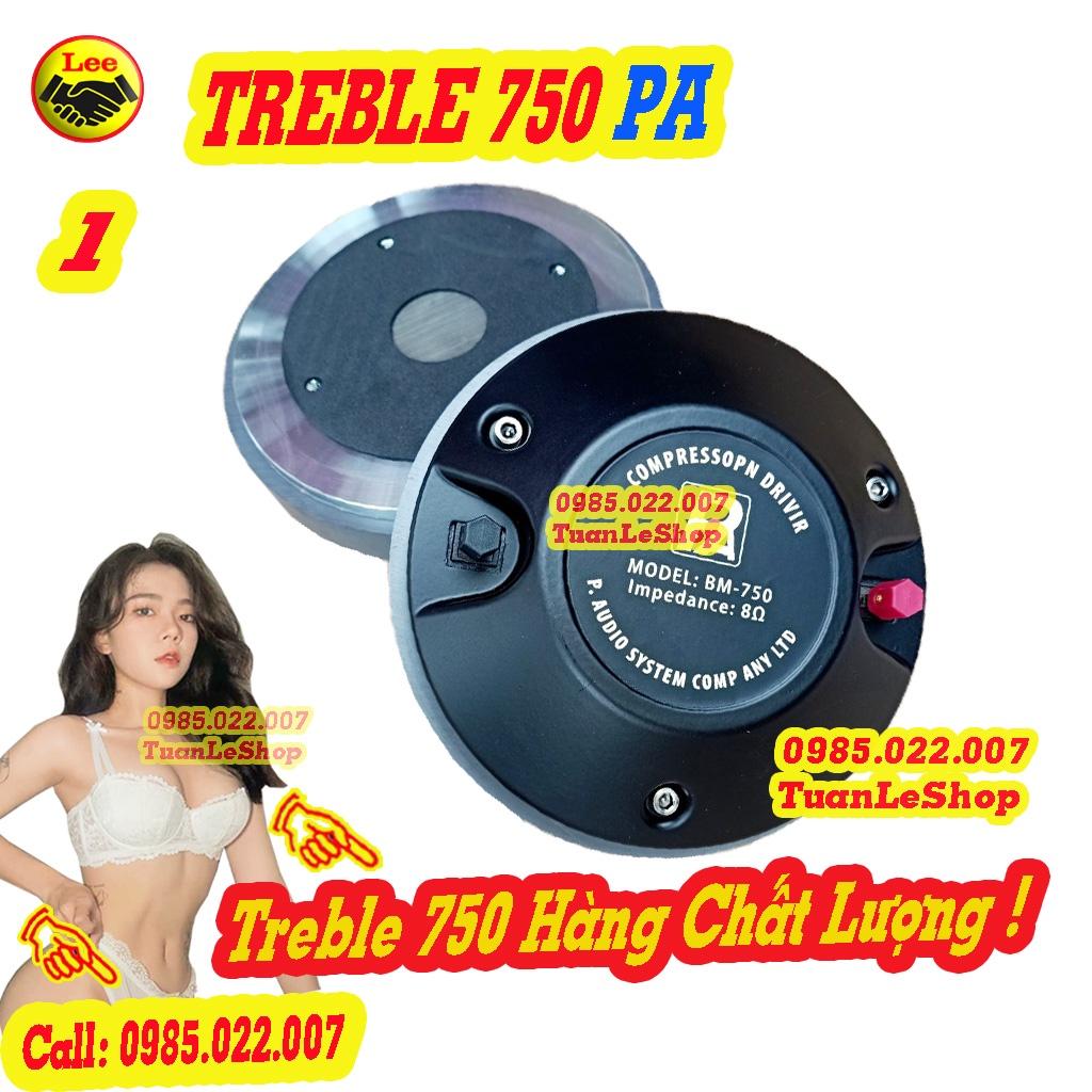 01 TREBLE 750 P A CÔN DẸT - CỦ KEN SÂN KHẤU COI 74.5 HAY CÒN GỌI LÀ TREBLE 850 – LOA TREP 750 -  GIÁ 01 LOA