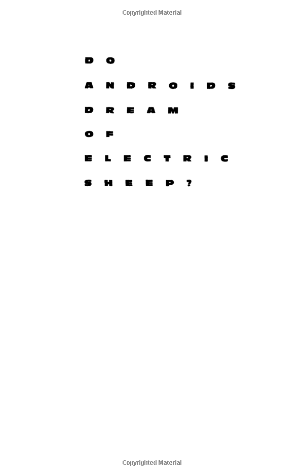 DO ANDROIDS DREAM OF ELECTRIC SHEEP?