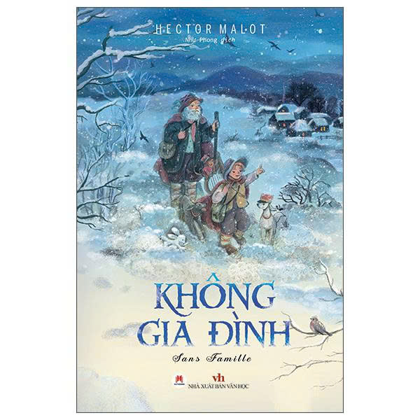 Sách – Không Gia Đình – Tái Bản 2021 Tác giả Hector Malot