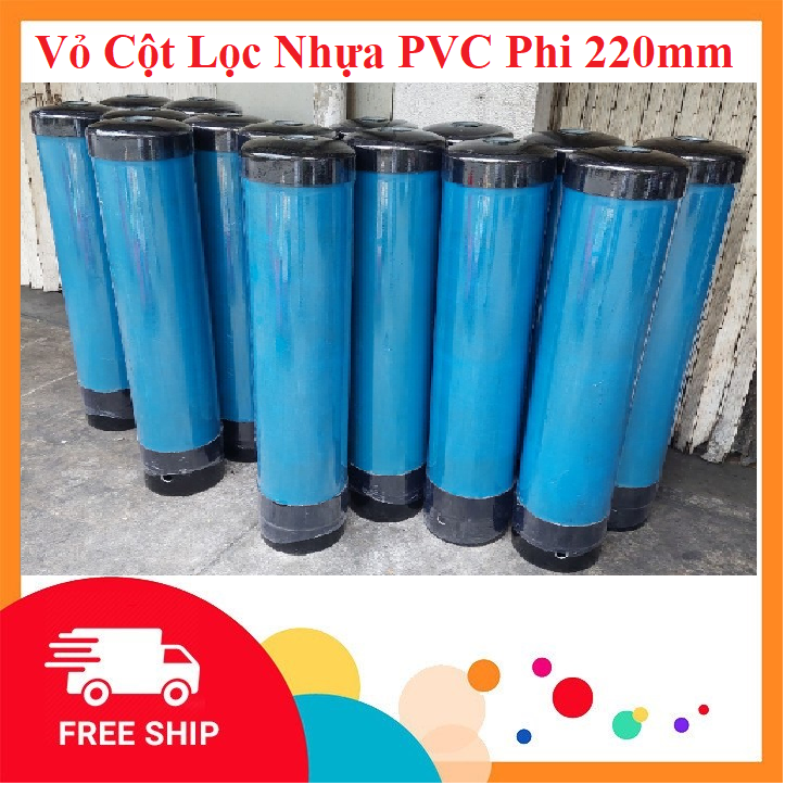 Vỏ Cột Lọc Nhựa PVC Phi 220mm