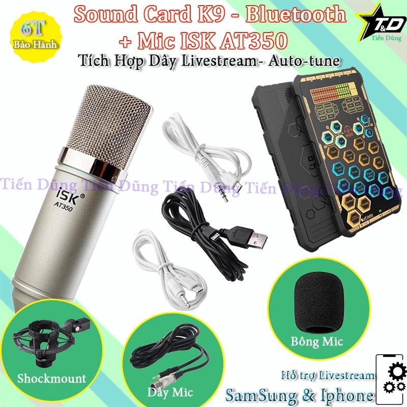 Mic Thu Âm ISK AT350 và Sound Card K9 có Bluetooth Auto-tune bản tiếng anh- Bộ mic đã có dây livestream