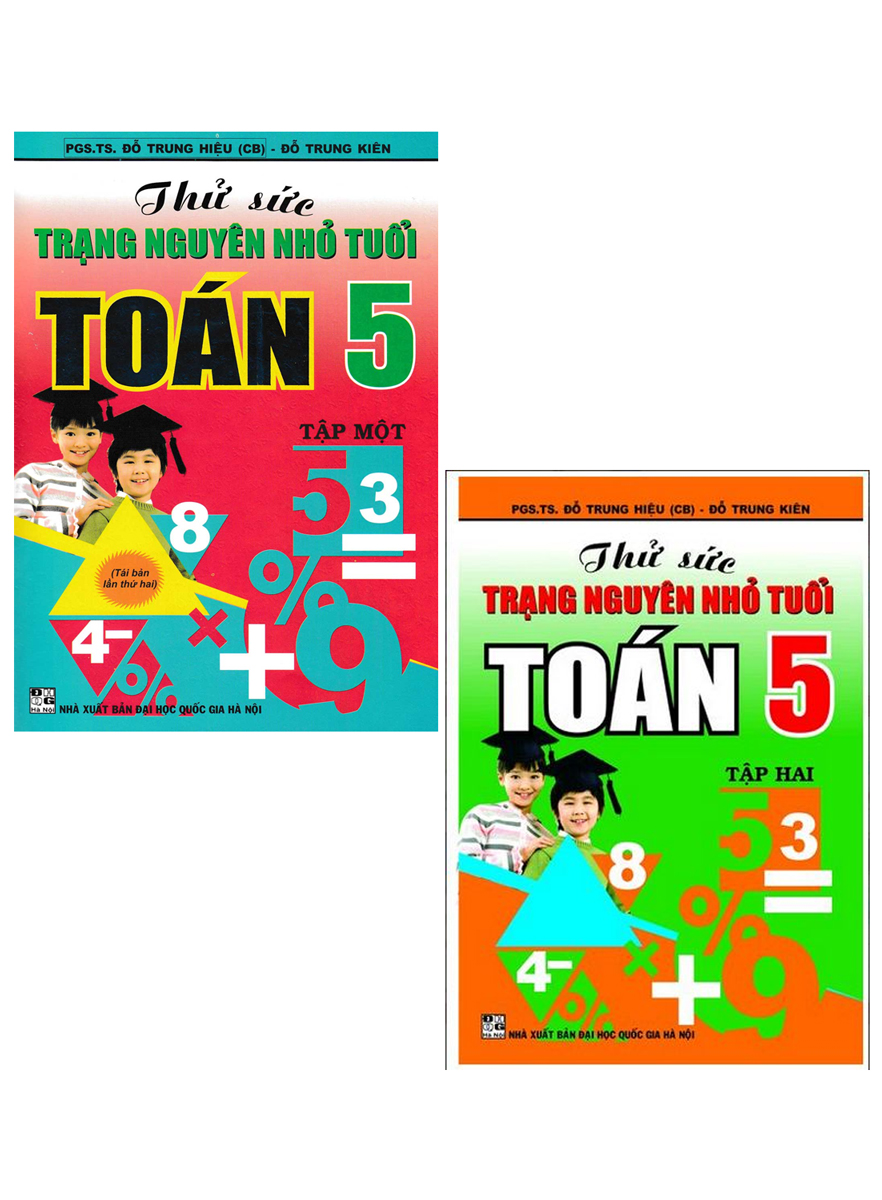 Combo Thử Sức Trạng Nguyên Nhỏ Tuổi Môn Toán Lớp 5 ( Tập 1 + Tập 2)