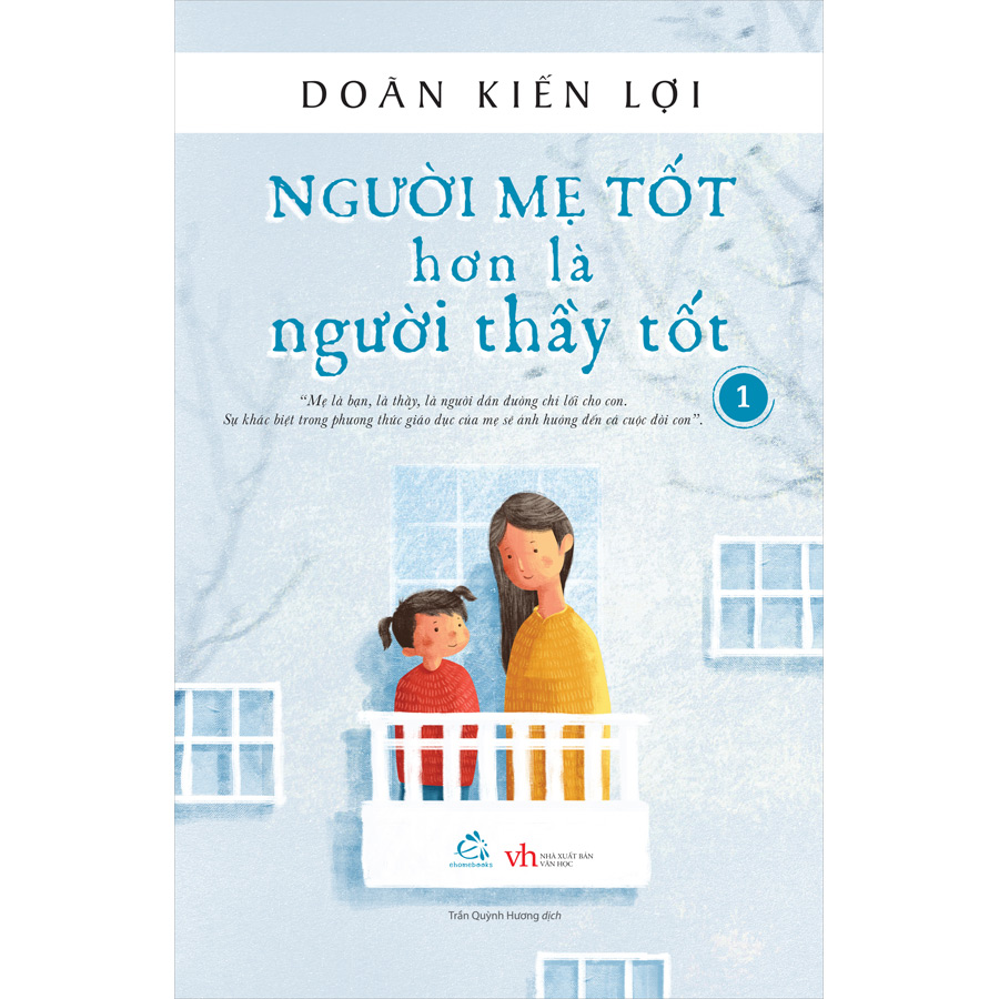 Người Mẹ Tốt Hơn Người Thầy Tốt - Tập 1 Tái Bản
