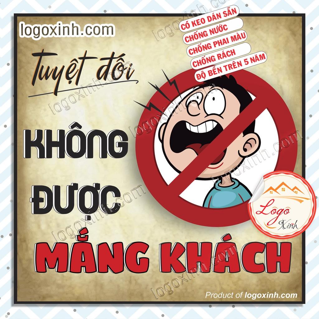 Logo Tem Sticker Không Được Mắng Khách Vui Nhộn Funny Dùng Cho Quầy Quán, Công Ty, Văn Phòng, Shop Online