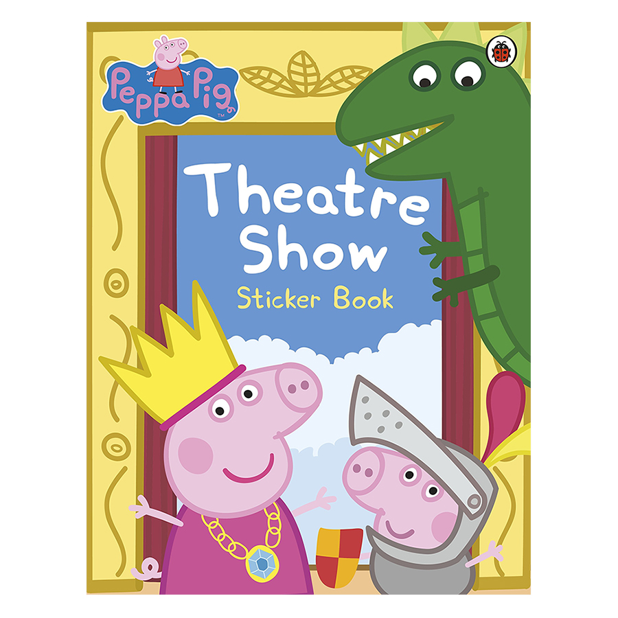 Peppa Pig: Theatre Show Sticker Book