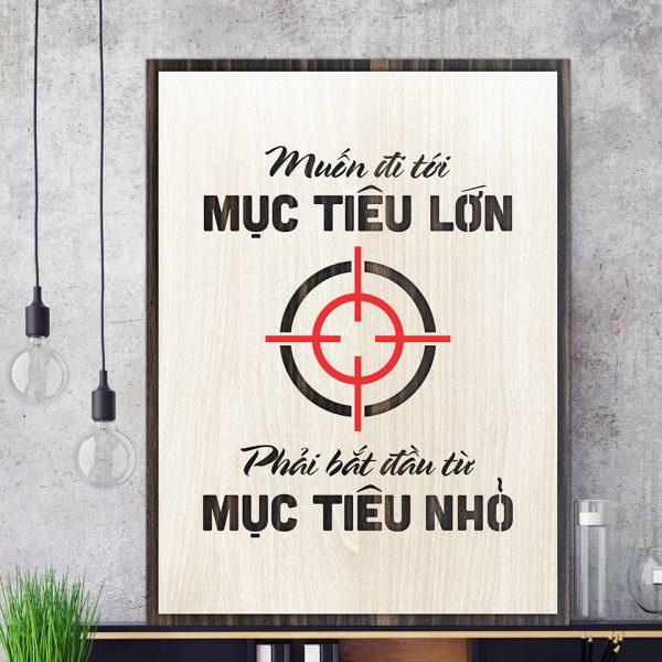 Tranh gỗ decor tạo động lực "Muốn đi tới mục tiêu lớn - Phải bắt đầu từ mục tiêu nhỏ"